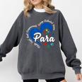 Para Heart Teacher Paraprofessional School Appreciation Comfort Colors Sweatshirt Pepper Para Heart Teacher Paraprofessional School Appreciation Comfort Colors Sweatshirt Pepper