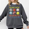 PE Teacher The More You Say Physical Education Teacher Comfort Colors Sweatshirt Pepper PE Teacher The More You Say Physical Education Teacher Comfort Colors Sweatshirt Pepper