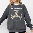 Physical Education PE Teacher Rock Paper Scissor Comfort Colors Sweatshirt Pepper Physical Education PE Teacher Rock Paper Scissor Comfort Colors Sweatshirt Pepper