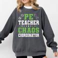 Physical Education PE Teacher School Comfort Colors Sweatshirt Pepper Physical Education PE Teacher School Comfort Colors Sweatshirt Pepper