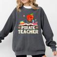 Pirate Teacher Men Women Kids Comfort Colors Sweatshirt Pepper Pirate Teacher Men Women Kids Comfort Colors Sweatshirt Pepper