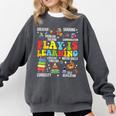 Play Is Learning Kindergarten Preschool Teacher Appreciation Comfort Colors Sweatshirt Pepper Play Is Learning Kindergarten Preschool Teacher Appreciation Comfort Colors Sweatshirt Pepper