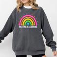 Playing Is Learning Early Childhood Education ECE Teacher Comfort Colors Sweatshirt Pepper Playing Is Learning Early Childhood Education ECE Teacher Comfort Colors Sweatshirt Pepper