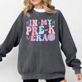 In My Pre K Era Groovy Back To School First Day Teacher Kids Comfort Colors Sweatshirt Pepper In My Pre K Era Groovy Back To School First Day Teacher Kids Comfort Colors Sweatshirt Pepper