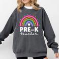 Pre-K Teacher Cute Pre Kindergarten For Teachers Rainbow For Men Women Kids Comfort Colors Sweatshirt Pepper Pre-K Teacher Cute Pre Kindergarten For Teachers Rainbow For Men Women Kids Comfort Colors Sweatshirt Pepper