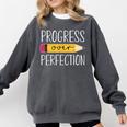 Progress Over Perfection Motivational Back To School Teacher Comfort Colors Sweatshirt Pepper