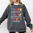 There Their They'Re English Teacher Grammar Memes Comfort Colors Sweatshirt Pepper There Their They'Re English Teacher Grammar Memes Comfort Colors Sweatshirt Pepper