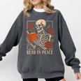 Read In Peace Skeleton Reading Book Halloween Teacher Comfort Colors Sweatshirt Pepper Read In Peace Skeleton Reading Book Halloween Teacher Comfort Colors Sweatshirt Pepper