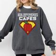 Real Superheroes Don't Wear Capes Teacher Shirt Teaching Te Comfort Colors Sweatshirt Pepper