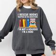 I Rescue Books Trapped In The Bookstore Book Teacher For Men Women Comfort Colors Sweatshirt Pepper I Rescue Books Trapped In The Bookstore Book Teacher For Men Women Comfort Colors Sweatshirt Pepper