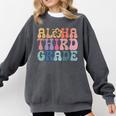 Retro Aloha Third Grade Teacher Summer Vacation Beach Hawaii Comfort Colors Sweatshirt Pepper Retro Aloha Third Grade Teacher Summer Vacation Beach Hawaii Comfort Colors Sweatshirt Pepper