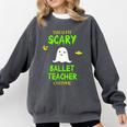 Scary Ballet Teacher Costume Halloween Lazy Easy Comfort Colors Sweatshirt Pepper Scary Ballet Teacher Costume Halloween Lazy Easy Comfort Colors Sweatshirt Pepper
