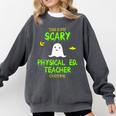 Scary Physical Education Ed Teacher Costume Halloween Easy Comfort Colors Sweatshirt Pepper Scary Physical Education Ed Teacher Costume Halloween Easy Comfort Colors Sweatshirt Pepper