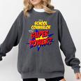 School Counselor Teacher Superhero Superpower Comic Book Comfort Colors Sweatshirt Pepper School Counselor Teacher Superhero Superpower Comic Book Comfort Colors Sweatshirt Pepper