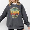 Science Doesn't Care What You Believe Science Teacher Men Women Kids Comfort Colors Sweatshirt Pepper