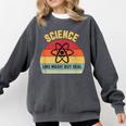 Science Like Magic But Real Science Teacher Graphics Geek Comfort Colors Sweatshirt Pepper Science Like Magic But Real Science Teacher Graphics Geek Comfort Colors Sweatshirt Pepper