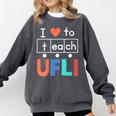 Science Of Reading I Love To Teach UFLI Teacher Literacy Comfort Colors Sweatshirt Pepper Science Of Reading I Love To Teach UFLI Teacher Literacy Comfort Colors Sweatshirt Pepper