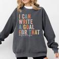 Special Education Teacher I Can Write A Goal For That Sped Comfort Colors Sweatshirt Pepper Special Education Teacher I Can Write A Goal For That Sped Comfort Colors Sweatshirt Pepper