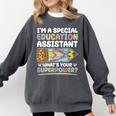 Special Educational Assistant And Sped Teacher Comfort Colors Sweatshirt Pepper