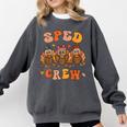 Sped Teacher Crew Thanksgiving Special Education Teacher Comfort Colors Sweatshirt Pepper Sped Teacher Crew Thanksgiving Special Education Teacher Comfort Colors Sweatshirt Pepper