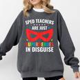 SPED Teacher Are Just Superheroes Disguise Special Education Comfort Colors Sweatshirt Pepper SPED Teacher Are Just Superheroes Disguise Special Education Comfort Colors Sweatshirt Pepper