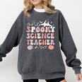 Spooky Science Teacher Halloween Science Teaching For Men Women Comfort Colors Sweatshirt Pepper Spooky Science Teacher Halloween Science Teaching For Men Women Comfort Colors Sweatshirt Pepper