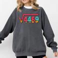 Square Root 4489 Slang Math Teacher Six Seven 6 7 Meme 67 Comfort Colors Sweatshirt Pepper Square Root 4489 Slang Math Teacher Six Seven 6 7 Meme 67 Comfort Colors Sweatshirt Pepper