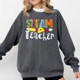 Steam Teacher Science Tech Engineering Arts Maker Comfort Colors Sweatshirt Pepper