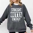 Straight Outta Energy Teacher Life Back To School Teacher Comfort Colors Sweatshirt Pepper Straight Outta Energy Teacher Life Back To School Teacher Comfort Colors Sweatshirt Pepper