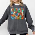 My Students Are Out Of This World Space Groovy Teacher Comfort Colors Sweatshirt Pepper