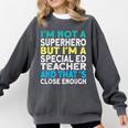 Superhero & Special Education Teacher Men Women Comfort Colors Sweatshirt Pepper Superhero & Special Education Teacher Men Women Comfort Colors Sweatshirt Pepper