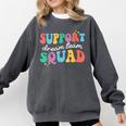 Support Dream Services Team Groovy Teacher Support Squad Comfort Colors Sweatshirt Pepper Support Dream Services Team Groovy Teacher Support Squad Comfort Colors Sweatshirt Pepper