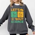 Lets Tacos Bout Science Teacher Chemistry Physics Comfort Colors Sweatshirt Pepper