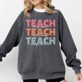 Teach Compassion Kindness Confidence For Teacher Comfort Colors Sweatshirt Pepper