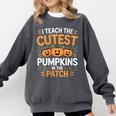 I Teach The Cutest Pumpkins In The Patch Halloween Teacher Comfort Colors Sweatshirt Pepper