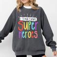 I Teach Future Superheroes Teacher Teaching Comfort Colors Sweatshirt Pepper I Teach Future Superheroes Teacher Teaching Comfort Colors Sweatshirt Pepper