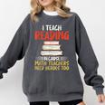 I Teach Reading Because Math Teachers Need Heroes Too Men Women Comfort Colors Sweatshirt Pepper