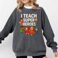 I Teach Super Heroes Teacher Comfort Colors Sweatshirt Pepper I Teach Super Heroes Teacher Comfort Colors Sweatshirt Pepper