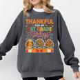 Teach Thanksgiving Teacher Thankful For My 1st Grade Turkeys Comfort Colors Sweatshirt Pepper Teach Thanksgiving Teacher Thankful For My 1st Grade Turkeys Comfort Colors Sweatshirt Pepper