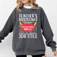 Teacher Assistant Teaching School Ninja Appreciation Comfort Colors Sweatshirt Pepper Teacher Assistant Teaching School Ninja Appreciation Comfort Colors Sweatshirt Pepper