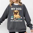 Teacher My Dog Ate My Lesson Plans School Staff Comfort Colors Sweatshirt Pepper