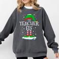 The Teacher Elf Christmas Family Matching Xmas Group For Men Women Comfort Colors Sweatshirt Pepper The Teacher Elf Christmas Family Matching Xmas Group For Men Women Comfort Colors Sweatshirt Pepper