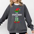 The Teacher Elf Family Matching Group Idea Christmas Comfort Colors Sweatshirt Pepper The Teacher Elf Family Matching Group Idea Christmas Comfort Colors Sweatshirt Pepper