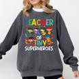 Teacher Of Tiny Superheroes Teach 100th Day Of School Men Women Girls Kids Comfort Colors Sweatshirt Pepper