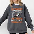 My Teacher Was Wrong I Get Paid To Stare Out The Window Comfort Colors Sweatshirt Pepper My Teacher Was Wrong I Get Paid To Stare Out The Window Comfort Colors Sweatshirt Pepper