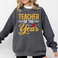 Teacher Of The Year Men Women Teachers Comfort Colors Sweatshirt Pepper