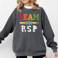 Team RSP RSP Teacher Kindergarten Teacher Comfort Colors Sweatshirt Pepper Team RSP RSP Teacher Kindergarten Teacher Comfort Colors Sweatshirt Pepper