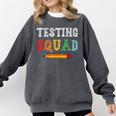 Testing Squad Costume Test Day Teacher Student School Comfort Colors Sweatshirt Pepper Testing Squad Costume Test Day Teacher Student School Comfort Colors Sweatshirt Pepper