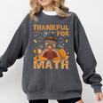 Thankful Math Turkey Teacher Happy Thanksgiving Comfort Colors Sweatshirt Pepper Thankful Math Turkey Teacher Happy Thanksgiving Comfort Colors Sweatshirt Pepper