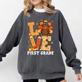 Thanksgiving Love First Grade Teacher Turkey Autumn Fall For Men Women Girls Kids Comfort Colors Sweatshirt Pepper